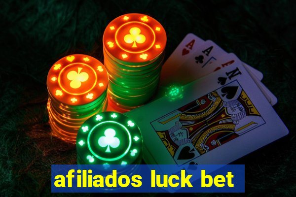 afiliados luck bet